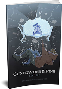GUNPOWDER AND PINE - Part 1