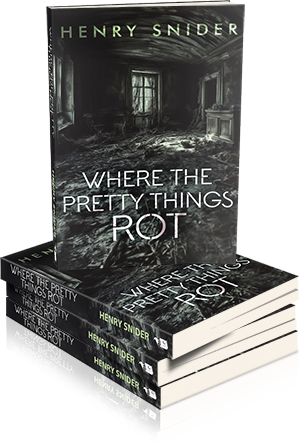 WHERE THE PRETTY THINGS ROT